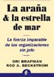 Ori Brafman y Rod A. Beckstrom